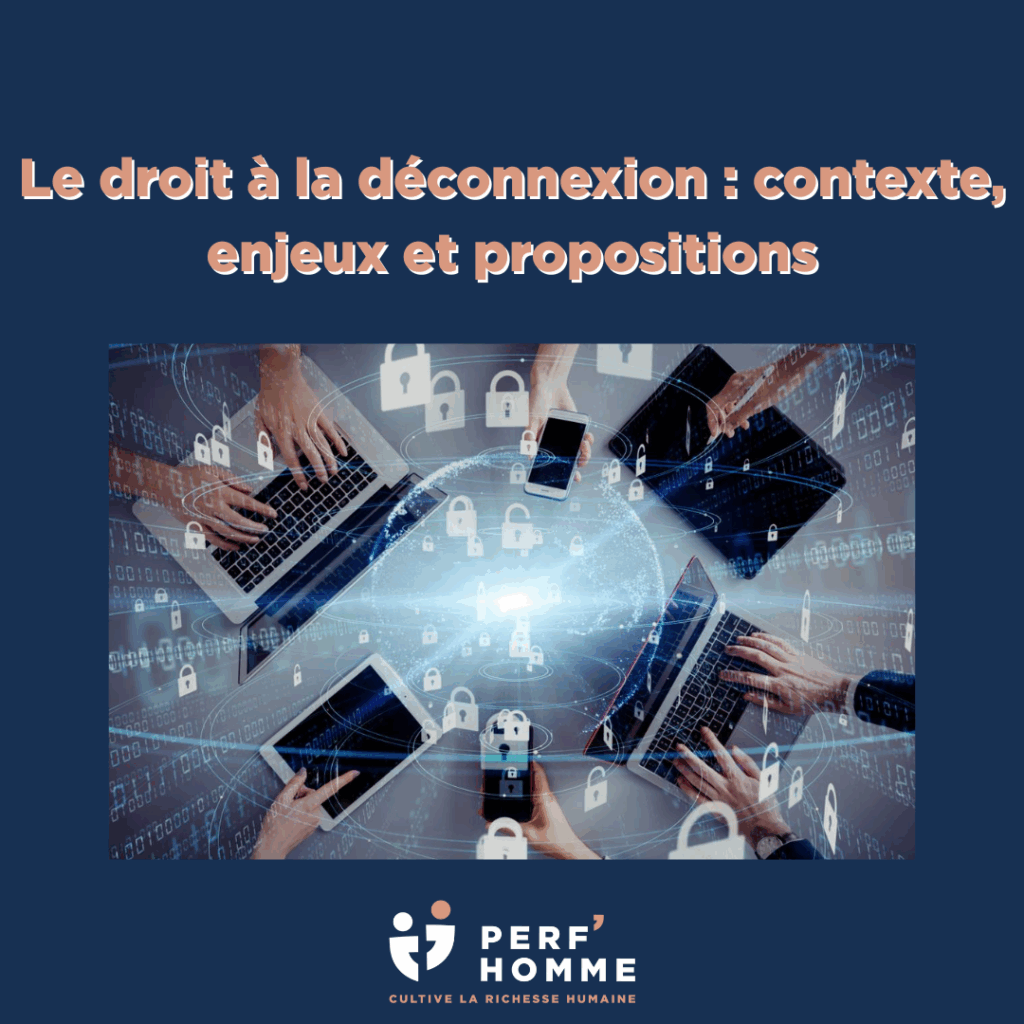 Le droit à la déconnexion : contexte, enjeux et propositions